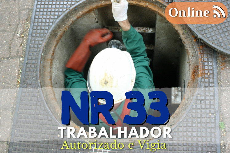 CURSO NR 33 ONLINE TRABALHADOR AUTORIZADO E VIGIA