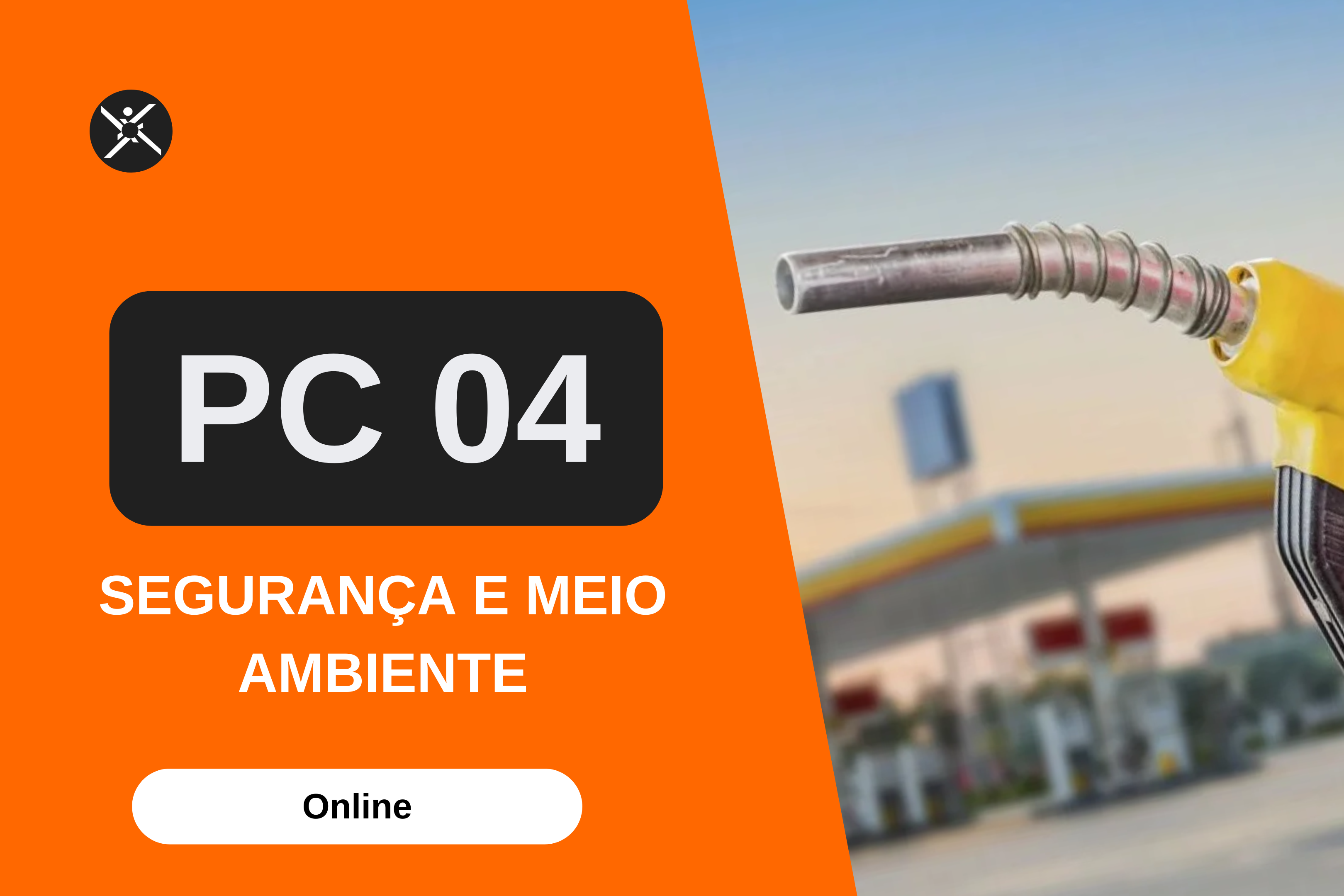 PC 04 - SEGURANÇA E MEIO AMBIENTE - POSTOS DE COMBUSTÍVEIS